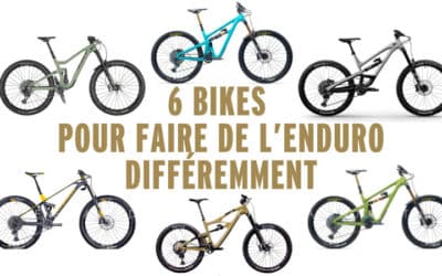 6 Vélos pour une expérience d’enduro différente