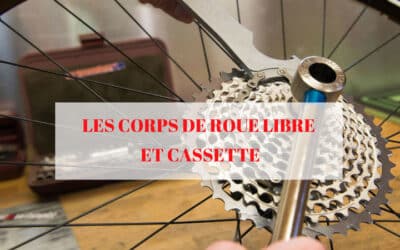 Entretien des corps de roue libre et cassettes VTT