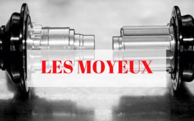 Guide pour choisir correctement ses moyeux VTT