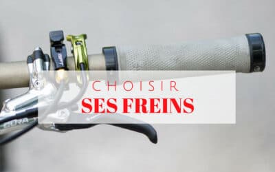 Choisir ses freins VTT : Guide et Conseils