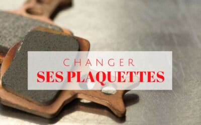 Comment changer les plaquettes de freins de votre VTT