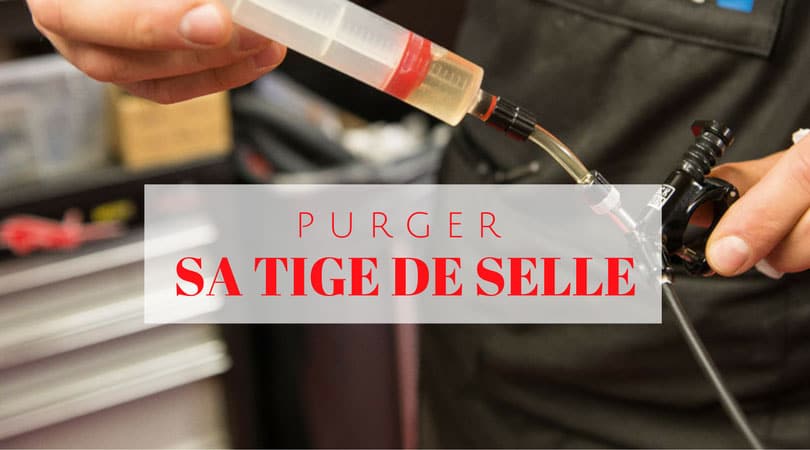 Purger sa tige de selle télescopique VTT
